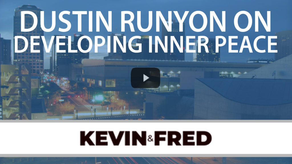 Dustin Runyon on Developing Inner Peace